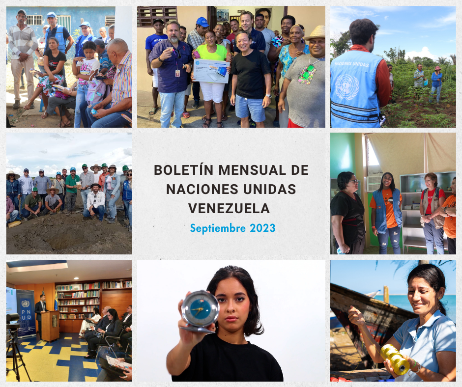 Collage con fotos de las agencias de ONU Venezuela durante septiembre con el texto "Boletín Mensual de Naciones Unidas Venezuela Septiembre 2023"